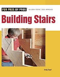 For Pros By Pros: Building Stairs
